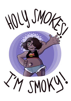 Inspirational: I am SMOKY!