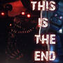 [FNAF\SFM] This Is The End (New Video)