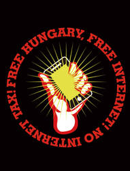 FREE HUNGARY, FREE INTERNET! NO INTERNET TAX!