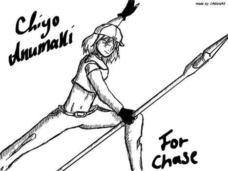 *Chiyo Anumaki* For Chase