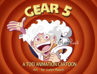 Gear 5 Looney tunes style