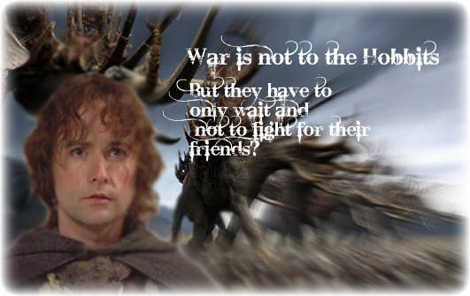 War is not for hobbits