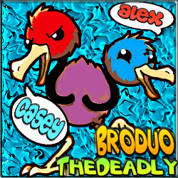 TheDeadlyBroduo