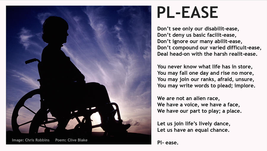 Disability Poem: Pl ... ease -Disabled Poetry by CliveBlake on DeviantArt