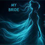 Wedding poem My Bride +bord poem Clive Blake +Vask