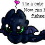 Toothless - Can Has Fisheez?