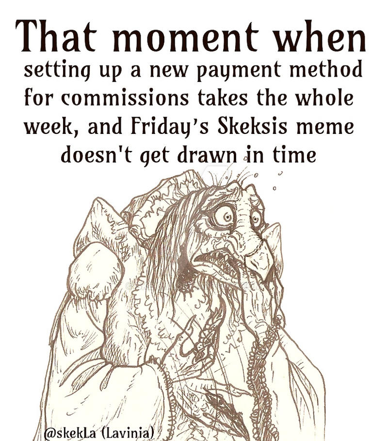 Artist Problem Memes Artist problem meme by SkekLa on DeviantArt