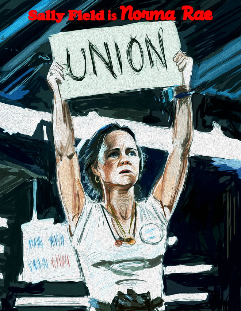 Norma Rae (1979) by AdrockHoward on DeviantArt