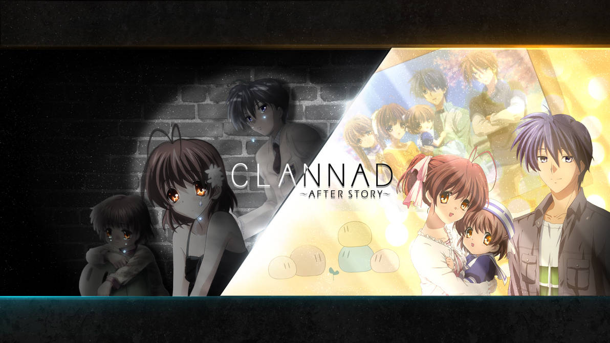 Wallpaper Clannad Sad And Happy Life By Adouken94 On Deviantart Wallpaper Clannad Sad And Happy Life By Adouken94 On Deviantart