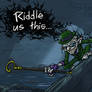 Riddler In The Dark