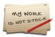 My work is not stock
