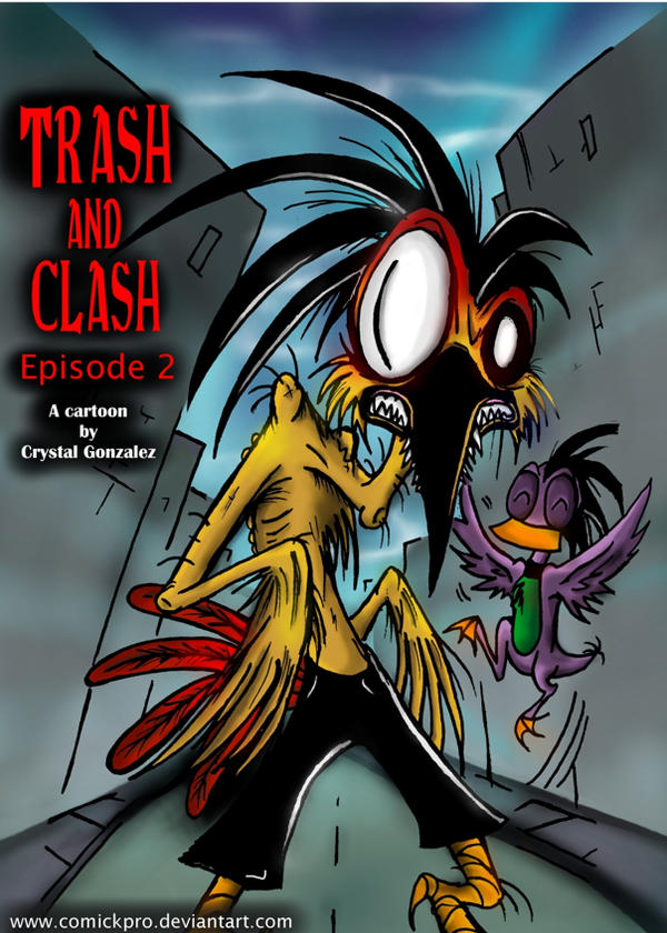 Trash And Clash Poster Ep2 By Comickpro On Deviantart Trash And Clash Poster Ep2 By Comickpro On Deviantart