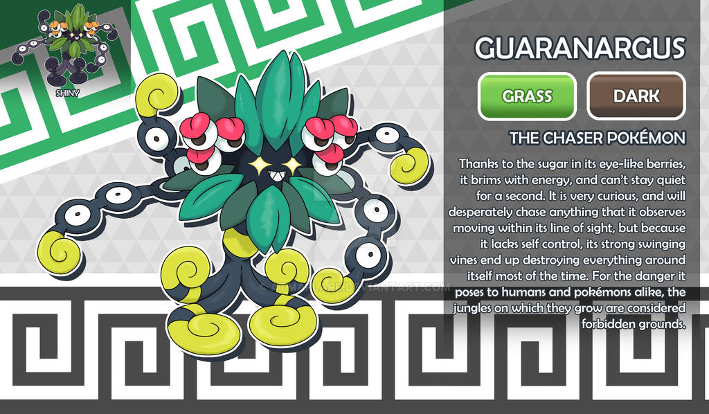 Guaranargus, the Chaser Fakemon