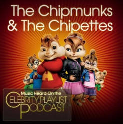 Chipmunks and Chipettes Celebrity Playlist Podcast