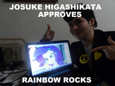 Josuke Higashikata approves Rainbow Rocks.