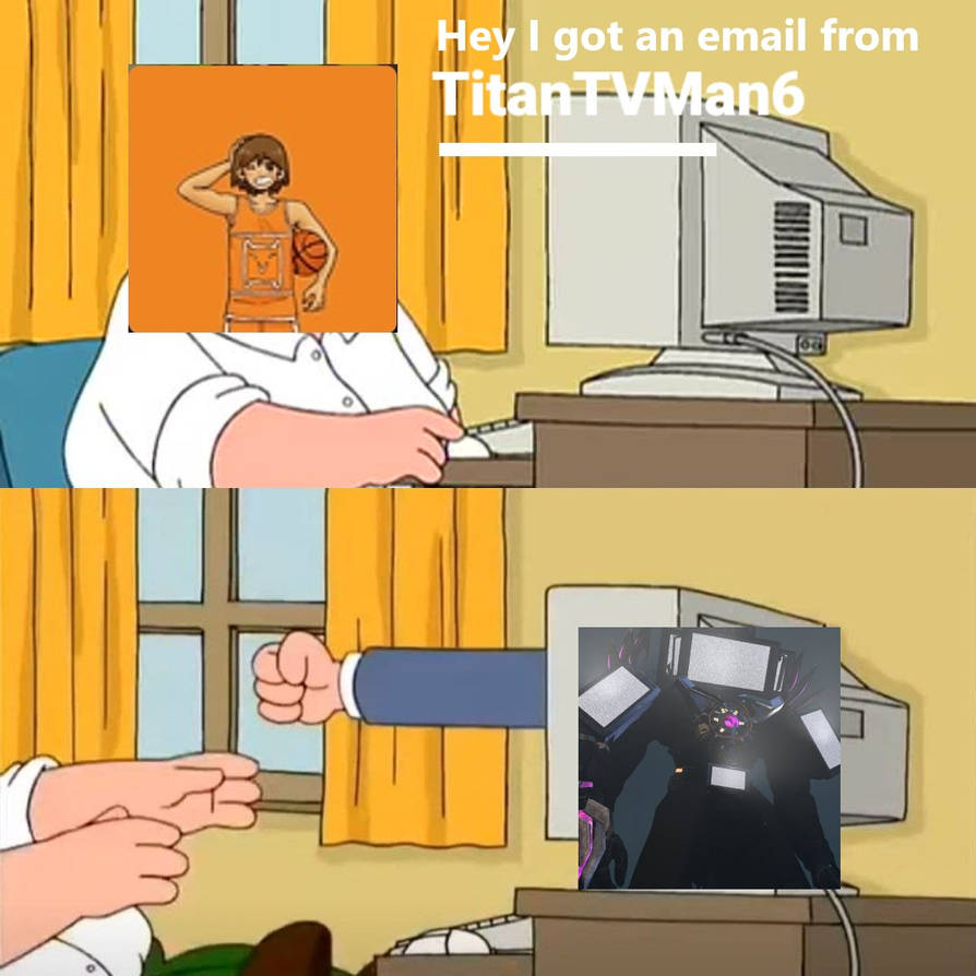 Omorikel124 get an email punch from TitanTVMan6 by BDM64BreakDownFan208 ...