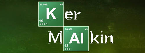 Ker Malkin - Breaking Bad style