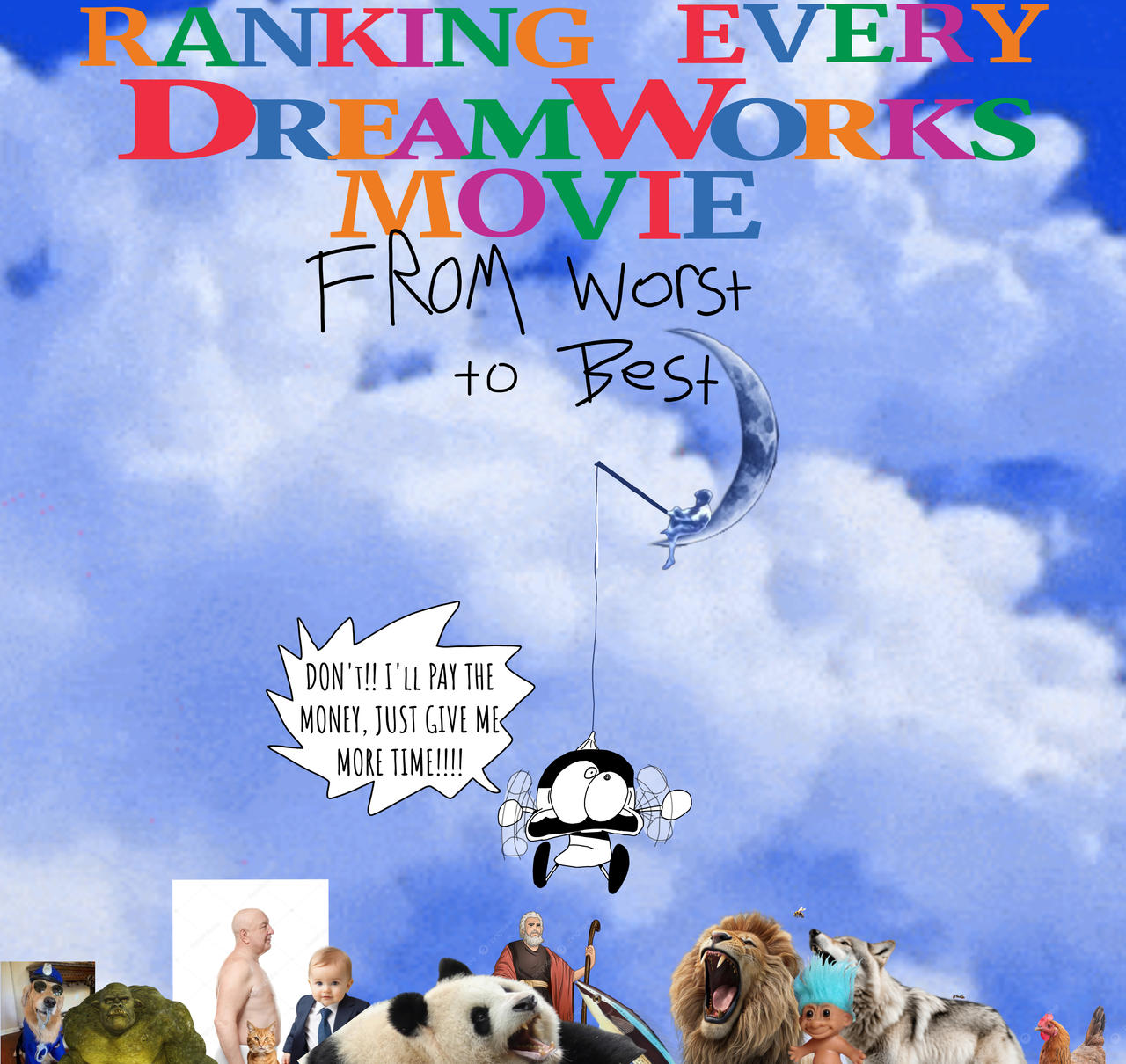 7 Dreamworks Every DreamWorks movie, ranked!!! by JHComixIsKewl on DeviantArt