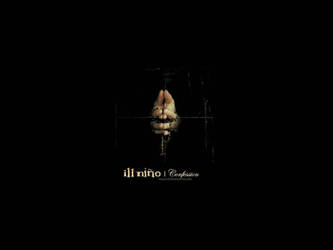 Ill Nino - Confession