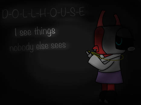 (Semi vent art) D O L L H O U S E