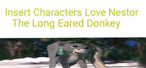 Who Love Nestor The Long Earned Donkey