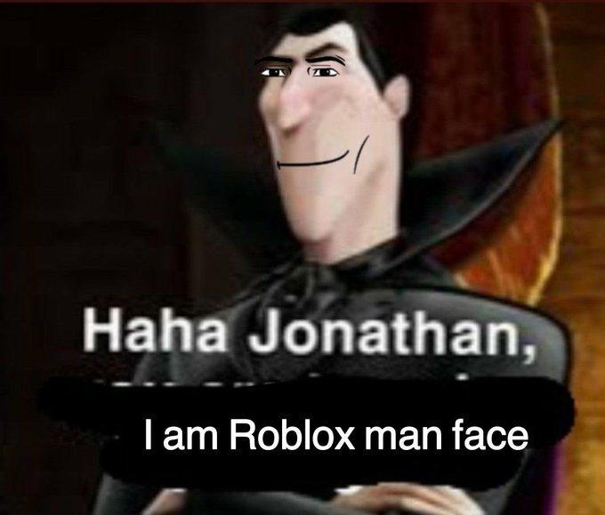 haha jonathan i am roblox man face, Roblox Man Face