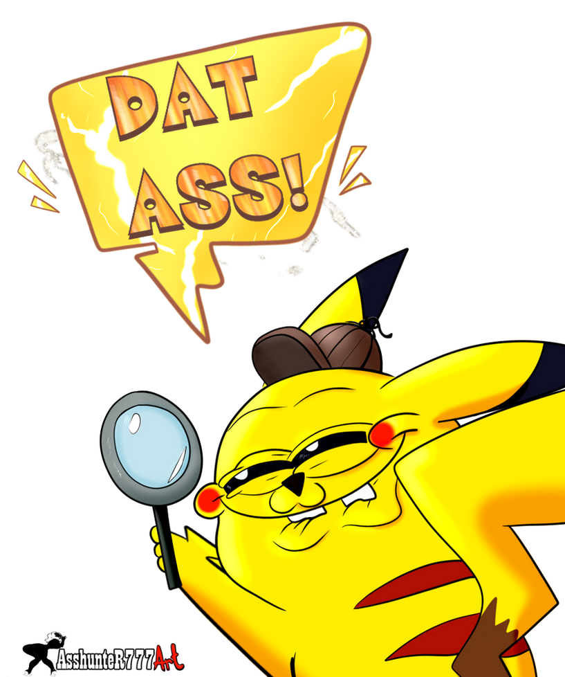 Detective Pikachu meme  Dat ass!