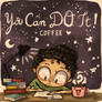 'You Can Do It' - Coffee