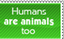 Humans are animals too