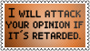 Retarded opinion