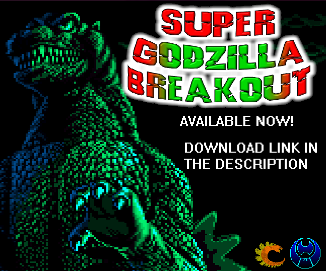 Super Godzilla Breakout! NOW AVAILABLE!