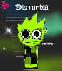 Just Dance Disturbia OWAKCX