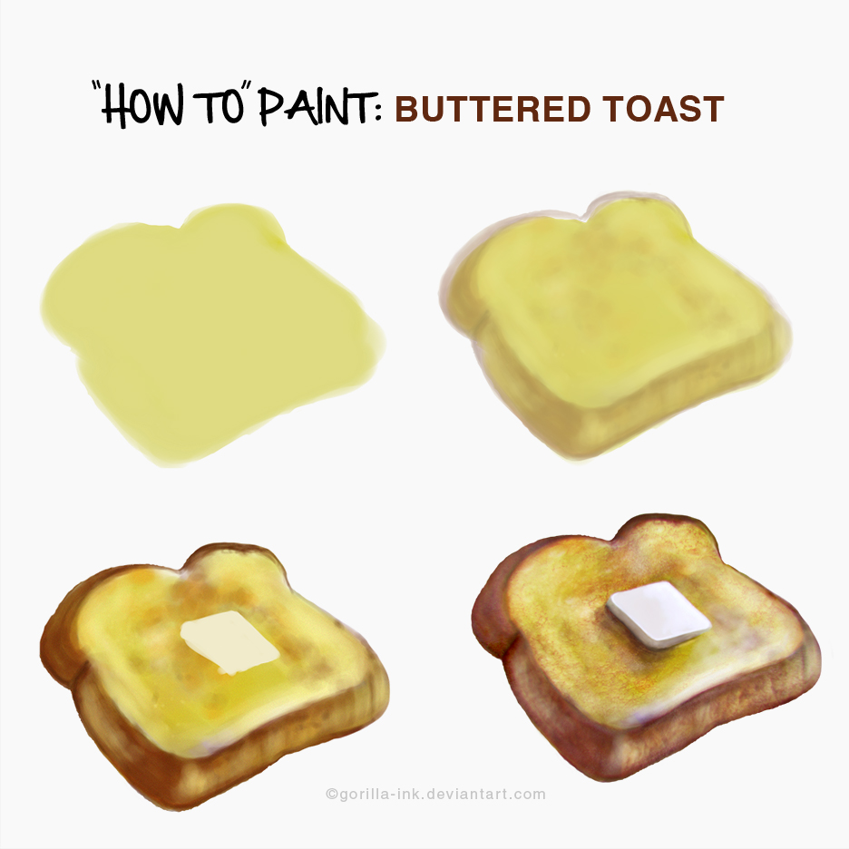 How To Paint Buttered Toast