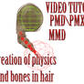 MMD\PMD TUTORIAL physics and bones in hair