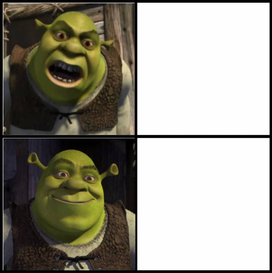 Shrek Drake Meme Template by myjosephpatty2002 on DeviantArt Shrek Drake Meme Template by myjosephpatty2002 on DeviantArt