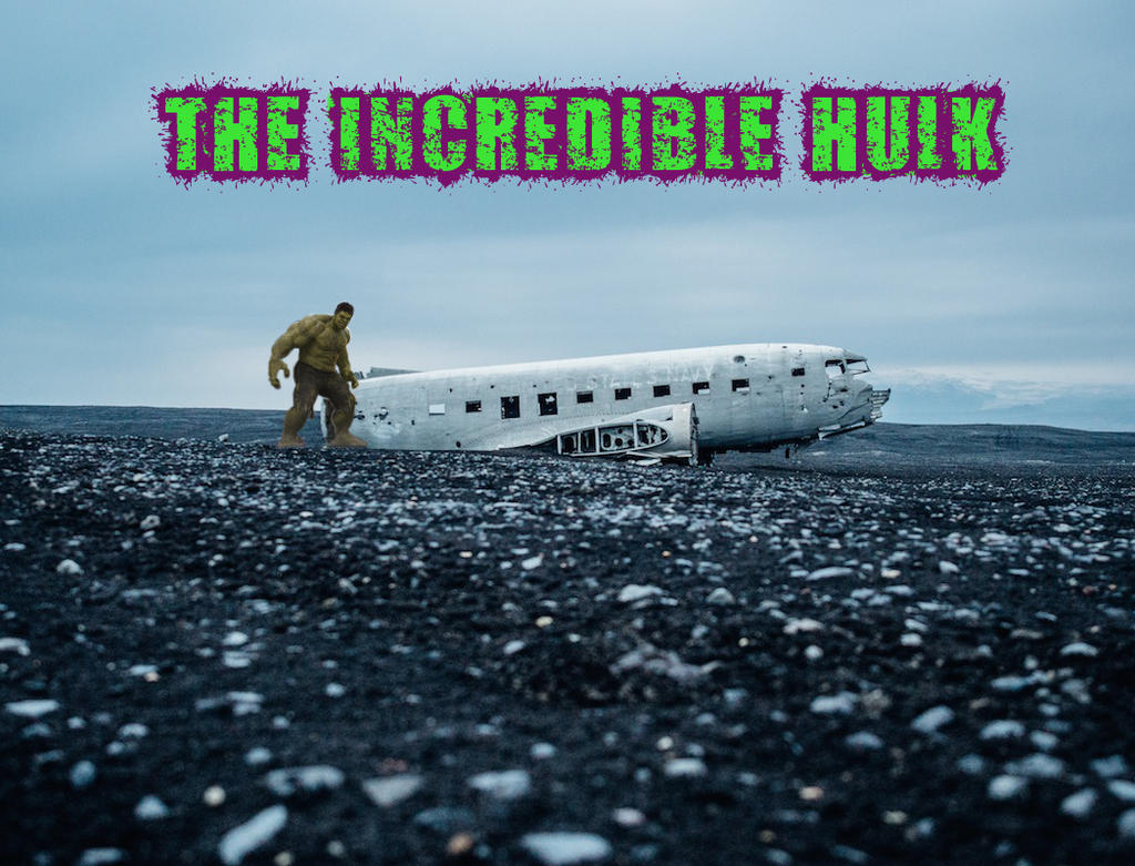 The Incredible Hulk Airplane Crash by Zeke2100 on DeviantArt
