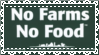 No Farms, No Food