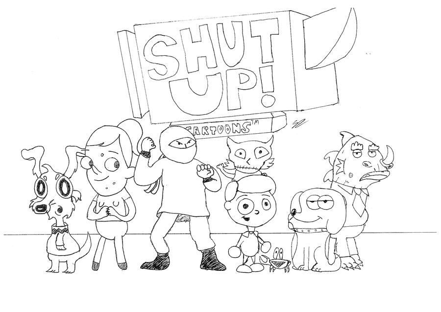 Shut Up! Cartoons!!! by fullerart on DeviantArt
