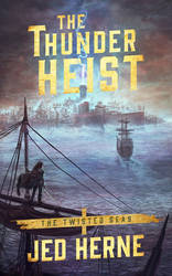 The Thunder Heist Cover - Jed Herne