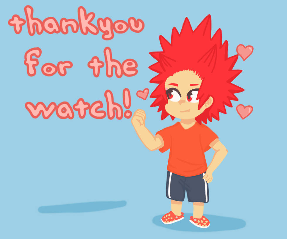 thankyou for the watch!XD#kirishima eijirou