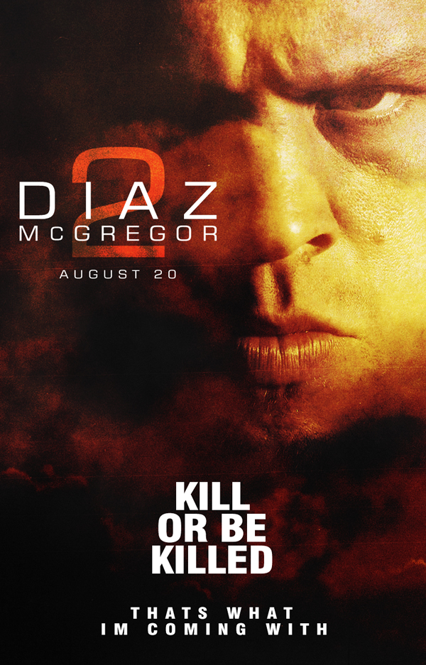 UFC 202 DIAZ vs McGREGOR 2 (KILL OR BE KILLED)