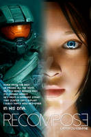 RECOMPOSE -Halo Fanfiction cover ART-
