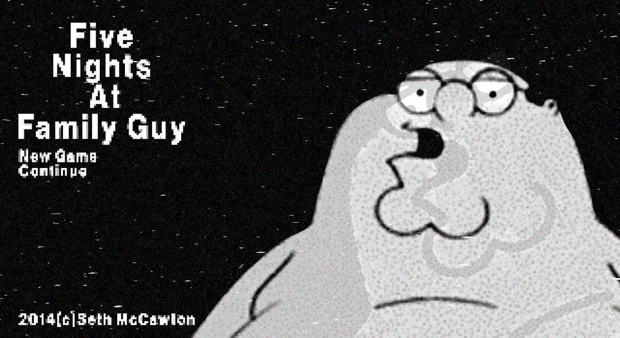 Five Nights At Family Guy By Lonmnr36 On DeviantArt five-nights-at-family-guy-by-lonmnr36-on-deviantart