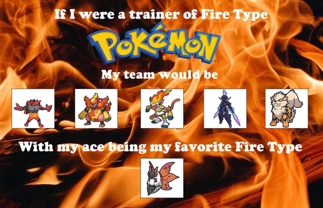 Pookemon Fire Types My Fire Type Pokemon Team by Habanero2009 on DeviantArt