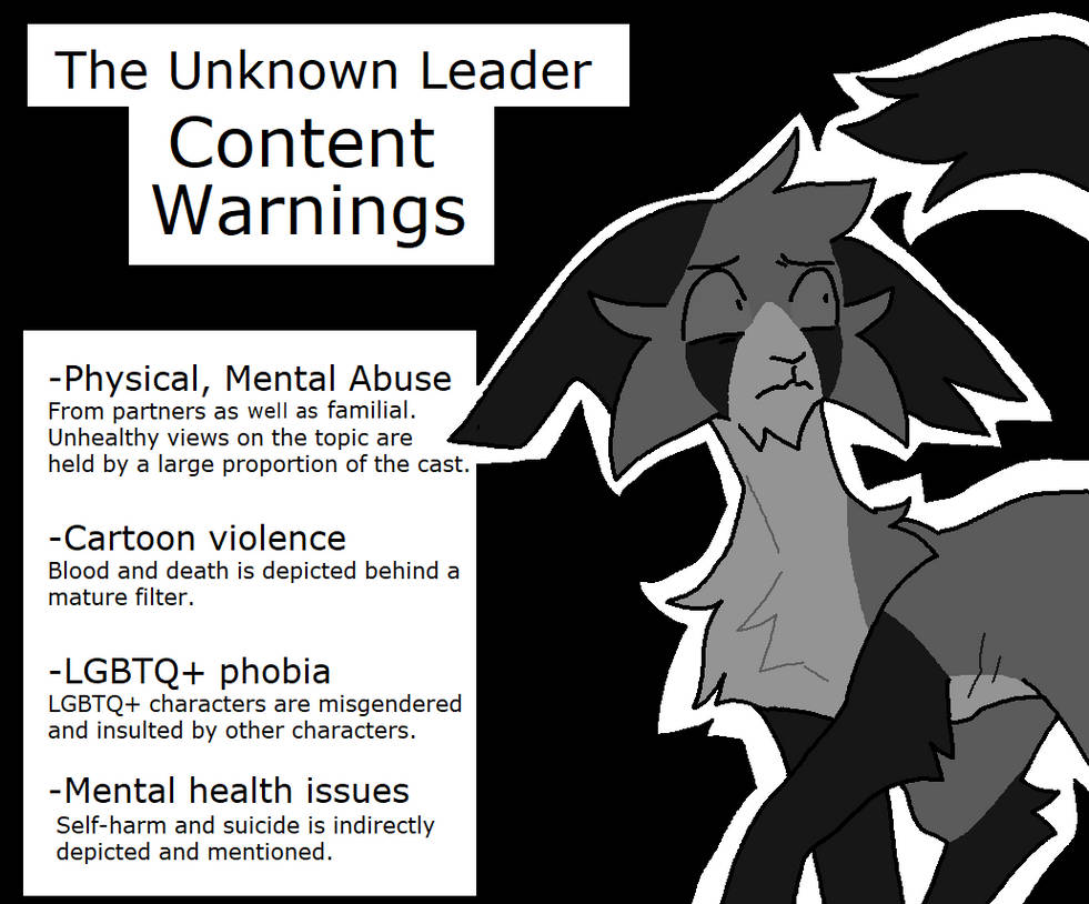 The Unknown Leader - Content Warnings by Phirlsich on DeviantArt