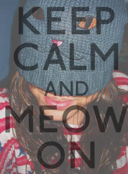 Keep Calm and Meow On