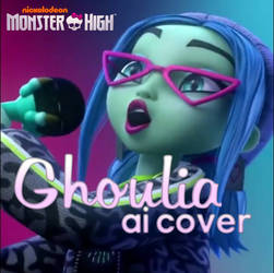 FANMADE: Monster High - Ghoulia's AI Cover Song