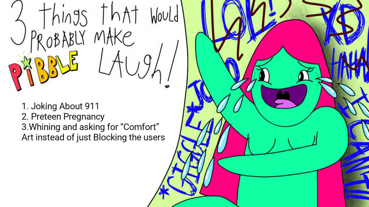 Support Pibble 3 Things That Would Make Pibble Laugh by RRAndUf2020 on DeviantArt