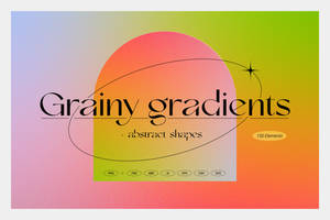 Grainy gradients - backgrounds and abstract shapes