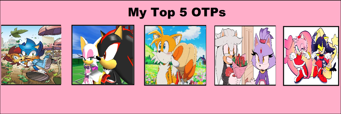 My Top 5 Sonic Otps